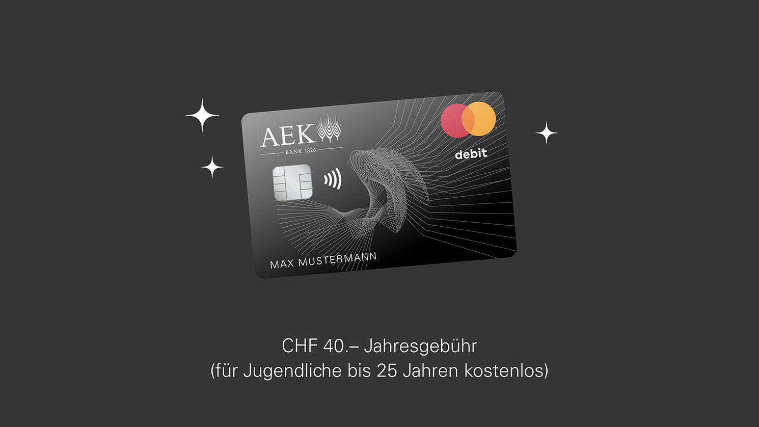 AEK Debit Mastercard, CHF 40 Jahresgebühren, Animation